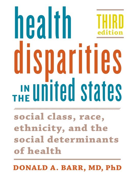 Title details for Health Disparities in the United States by Donald A. Barr - Available